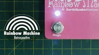 EarthQuaker Devices Retrospective Ep. 2 - Rainbow Machine Polyphonic Pitch Mesmerizer