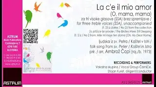 Čopi A. prir.: LA C'E IL MIO AMOR (SSA)