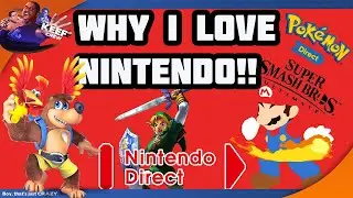 WHY I LOVE NINTENDO!