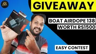 GIVEAWAY - BOAT AIRDOPE 138 TWS - പങ്കെടുക്കാൻ മറക്കരുത് ?