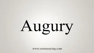 How To Say Augury