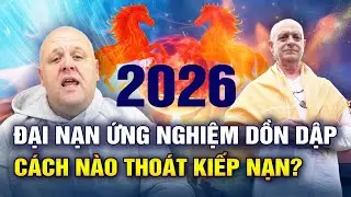 Tổng Hợp Ti&ecirc;n Tri Ứng Nghiệm Năm 2026: Đại Nạn G&igrave; Xảy Ra Tiếp Theo