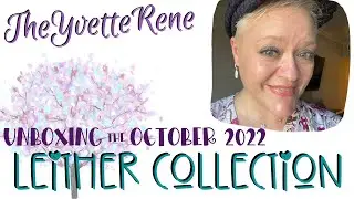 Leither Collection Unboxing + New Qtrly Sub! | October 2022 | TheYvetteRene