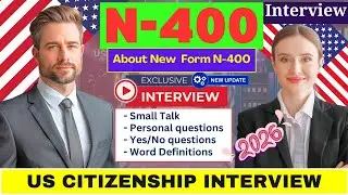 2026 New,  Interview of U.S. Citizenship I Small Talk I Full N-400 Naturalization Simulation #n400