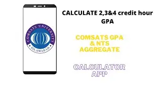 Calculate Comsats 2,3&4 credit hour GPA through App