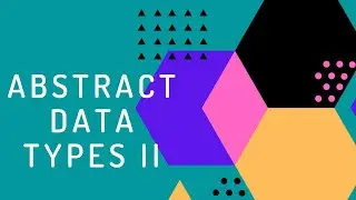 Abstract Data Types: Polymorphism & Interfaces