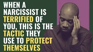 When A Narcissist Is Terrified Of You, This Is The Sneaky Tactic They Use To Protect Themselves |NPD