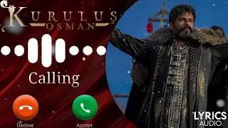 Epic Kurulus Osman Ringtone | Best New Emotional Viral | Lyrics Audio