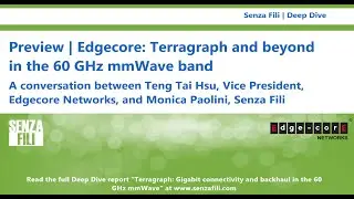 Senza Fili | Preview | Edgecore: Terragraph and beyond in the 60 GHz mmWave band