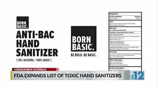 Hand sanitizer recall: FDA once again expands list of &lsquo;toxic&rsquo; sanitizers