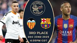 Valencia vs. FC Barcelona - STV Titan Cup&trade; Retro CL 2025 Third Place Playoff