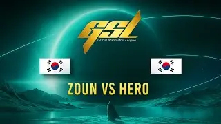 Zoun VS herO GSL Code S Ro8 Season 2 Group Stage