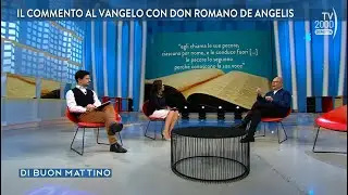 Di Buon Mattino (Tv2000) - Il Vangelo della domenica