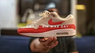 DAY 11 &ldquo;AIR MAX DAY&rdquo; - 31 DAY SNEAKER CHALLENGE