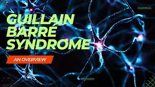 Guillain-Barre Syndrome (GBS) | TAMIL| DR. SNEKA T J