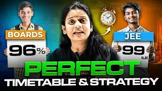 Boards + JEE Preparation | Perfect Daily Time Table | Study Like a Topper