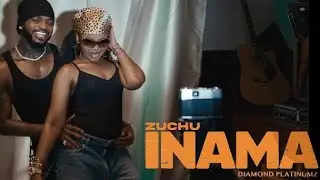 ZUCHU  faet  DIAMOND Platnumz _ INAMA (music video official) [DJ Raphael 250]