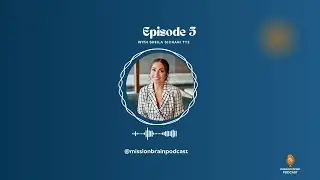 Ep. 5 ft. Sheila Sichani