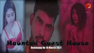 Haunted Guest House -Watch Hot Sexy Hindi Web series on OTT Pulse Prime