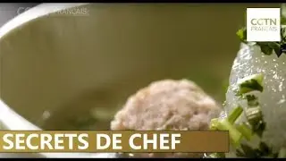 Secrets de chef - Riz &agrave; la saucisse cantonaise - Soupe de boulettes et de courge cireuse