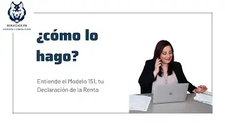 C&oacute;mo Interpretar el Modelo 151 para No Residentes (Ley Beckham)