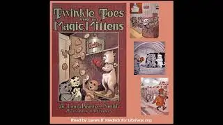Twinkle Toes and His Magic Mittens by Laura Rountree Smith | Full Audio Book