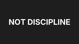 Consistency Is Not Discipline. It&rsquo;s Design