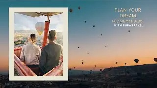 Best Honeymoon Places in Turkey | Plan with Pupa Travel