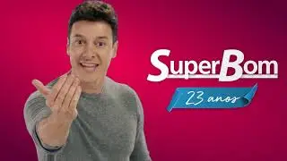 23 anos Super Bom