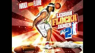 Lebron Flocka James pt.2-Still Standing