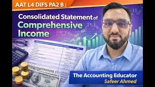 Consolidated Statement of Comprehensive Income | AAT L4 DIFS PA2 B Explained