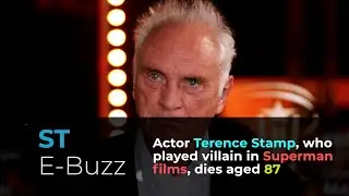 Actor Terence Stamp, who played villain in Superman films, dies aged 87