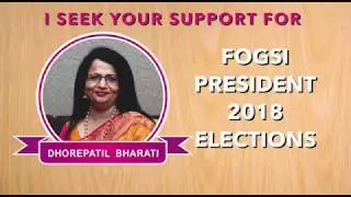 Dr.Bharati Dhorepatil - Candidate for FOGSI President Elections | FOGSI 2018