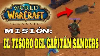 El tesoro escondido del capit&aacute;n Sanders - Gu&iacute;a WOW Classic - Tutorial Misi&oacute;n Alianza