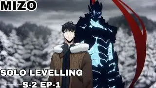 Solo Levelling S-2 EP-1 in Mizo |Mizo Recap|
