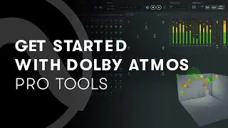 Preparing for Dolby Atmos Mixing in Pro Tools