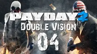 PAYDAY 2 #04 DOUBLE VISION! - Transport: Park [QHD][Deutsch]