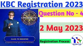 2 May Kbc Registration Question|KBC Registration 2023|#kbc|kbc season 15 registration|Techtipstrust