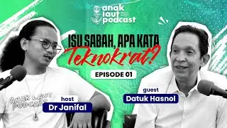 ISU SABAH, APA KATA TEKNOKRAT? - S2 EP1