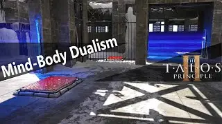 The Talos Principle 2  Solved puzzle: Mind-Body Dualism