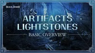 Artifacts & Lightstones Overview | Black Desert