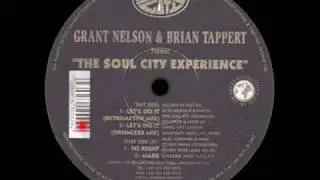 Grant Nelson & Brian Tappert present The Soul City Experience - So Right