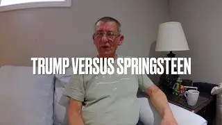 Trump Versus Springsteen