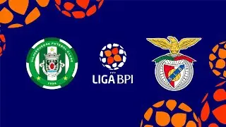 🔴 LIGA BPI: VILAVERDENSE FC - SL BENFICA