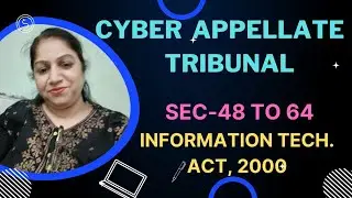 Appellate Tribunal  (Sec-48-64) || I. T. Act, 2000  (pls see omitted sections in description)