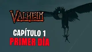Valheim - Capítulo 1: Primer día - Rhektran