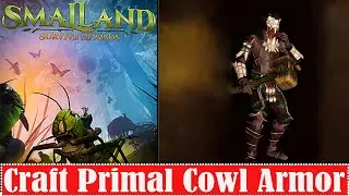 Smalland Survive The Wilds How To Craft Primal Cowl Armor