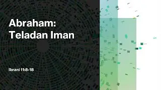 Abraham: Teladan Iman