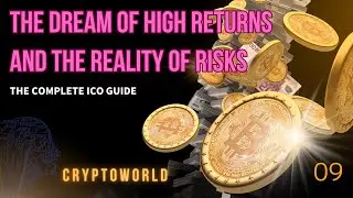 The Complete ICO Guide: The Dream of High Returns and the Reality of Risks
