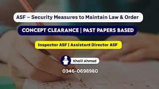 ASF Security Measures to Maintain Law & Order | Past Papers | | UCPI Competitive Prep | Khalil Ahmed